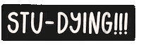 Study Dying Sticker