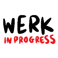 Workinprogress Sticker by Werk3