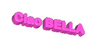 Ciao Bella Sticker by ONCOBEAUTY ONLUS
