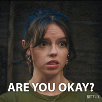Are You Okay Whats Up GIF by NETFLIX