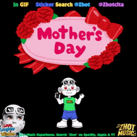 Mothers Day Greeting Card GIF by Zhot Music