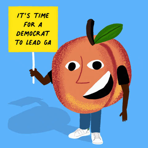 Digital art gif. Anthropomorphic peach on an azure blue background waving a yellow picket sign that reads, "It's time for a Democrat to lead Georgia."