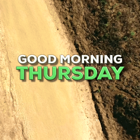 Good morning Thursday