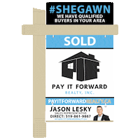 Real Estate Sign Sticker by Pay It Forward Realty Inc.