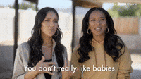 You Don't Really Like Babies