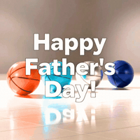 Fathers Day Basketball GIF