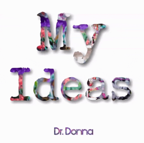 Idea Dr Donna GIF by Dr. Donna Thomas Rodgers