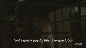 you're going to pay for this wgn america GIF by Outsiders