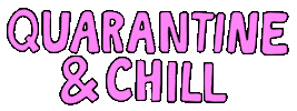 Chill Quarantine Sticker by Bianca Bosso