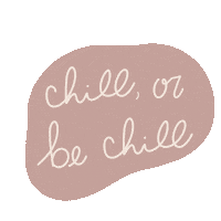 Calm Down Chill Out Sticker