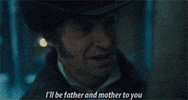 hugh jackman les miserables jeal valjean ill be father and mother to you GIF