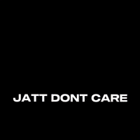 Jattdontcare GIF