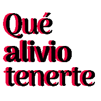Que Alivio Tenerte Sticker by Jaloma_mex