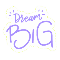 Dream Big Sticker by kwebbelmarketing