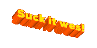Suck It Wes Sticker