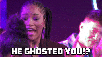 He Ghosted You?
