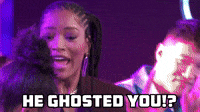 He Ghosted You?