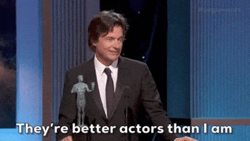 They're Better Actors