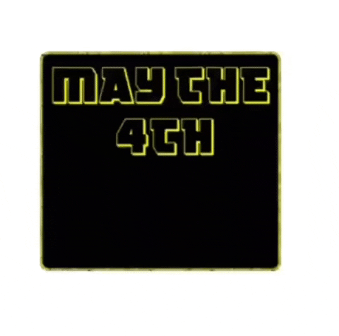 May The Fourth Be With You Star Wars GIF by Dr. Donna Thomas Rodgers
