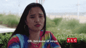 90 Day Fiance Virus GIF by TLC