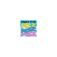 Get_fizzy fizz hardfizz hard fizz get fizzy Sticker