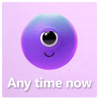 Any Time Now GIF by Microsoft Edge