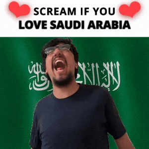 SCREAM IF YOU LOVE SAUDI ARABIA