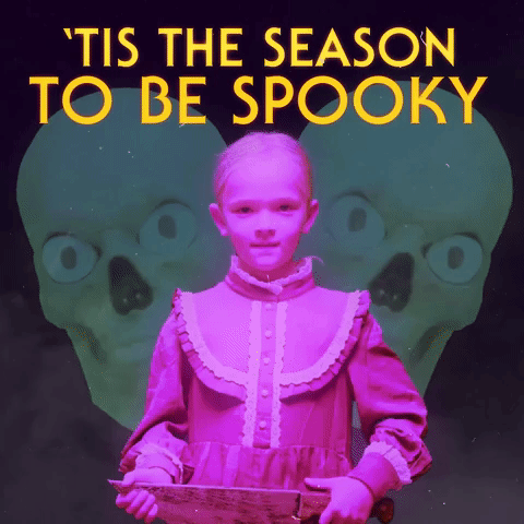 'TIS THE SEASON TO BE SPOOKY