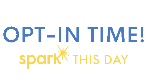 Spark Opt In Sticker by sparkthisday