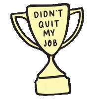 Job Quit Sticker