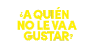 A Quien No Le Va A Gustar Sticker by Láserum