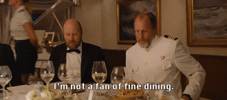 I'm Not a Fan of Fine Dining