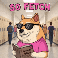 So Fetch Mean Girls GIF by Doge Pound