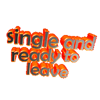 text single and ready to leave Sticker