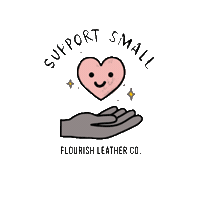 Support Small Sticker by Flourish Leather Co