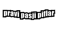 Pravi Pasji Piflar Sticker by pasjasola_srecanavrvici