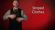sign language striped clothes GIF by Sign with Robert