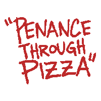 penance through pizza Sticker by Purgatory Pizza