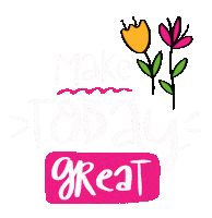 Motivation Make Today Great Sticker