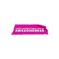 International Day Of Awesomeness Sticker by MULTI AWESOME STUDIO