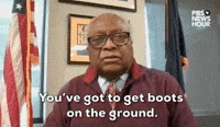 "You've got to get boots on the ground."