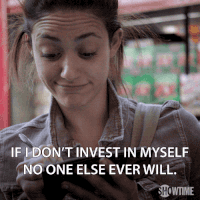 season 3 if i dont invest in myself no one else ever will GIF by Shameless