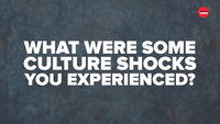 What Were Some Culture Shocks?