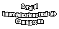 Corsi Di Improvvisazione Teatrale Cambiscena Sticker by CambiScena