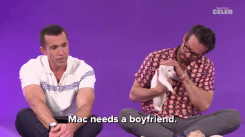 Mac Needs a Boyfriend