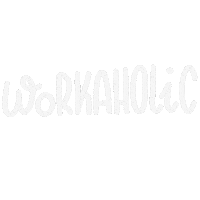 Work Workaholic Sticker