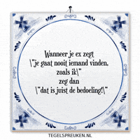 Ex Trots GIF by Tegelspreuken.nl