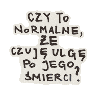 InstytutDobrejSmierci że idś instytut dobrej śmierci czy to normalne Sticker