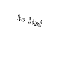 Be Kind Kindness Sticker