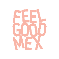 Feel Good Mex Sticker